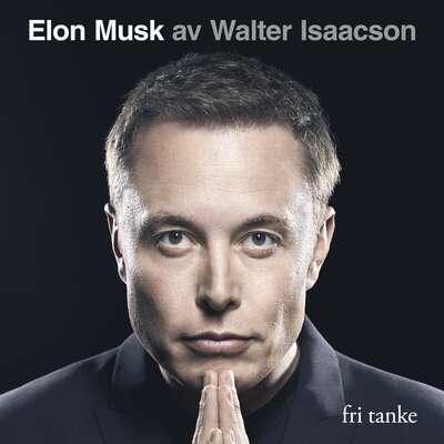 Elon Musk - Walter Isaacson.