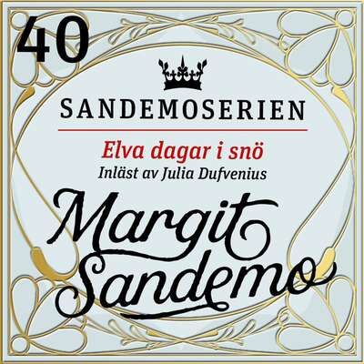 Elva dagar i snö - Margit Sandemo.