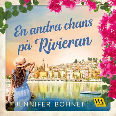 En andra chans på Rivieran - Jennifer Bohnet.