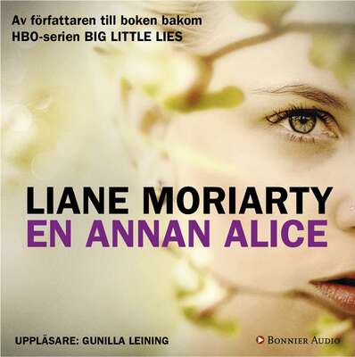 En annan Alice - Liane Moriarty.