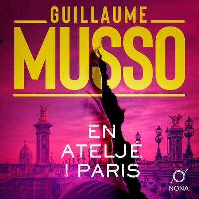 En Ateljé i Paris - Guillaume Musso.