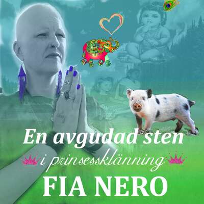 En avgudad sten i prinsessklänning - Fia Nero.