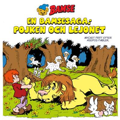 En Bamsesaga: Pojken och lejonet - Rune Andréasson.