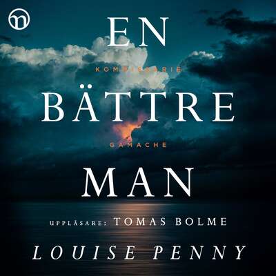 En bättre man - Louise Penny.