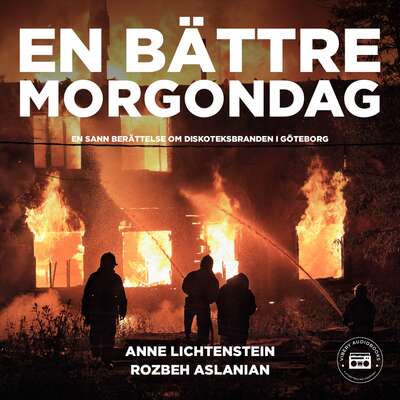 En bättre morgondag - en sann berättelse om diskoteksbranden i Göteborg