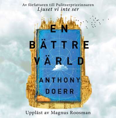 En bättre värld - Anthony Doerr.