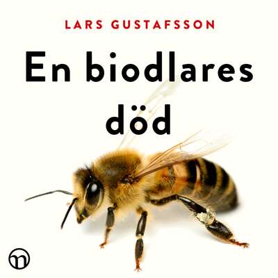 En biodlares död - Lars Gustafsson.