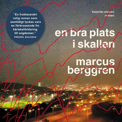 En bra plats i skallen - Marcus Berggren.