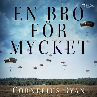 En bro för mycket - Cornelius Ryan.