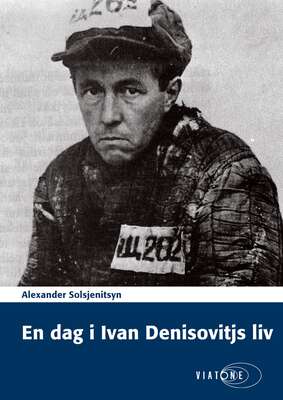 En dag i Ivan Denisovitjs liv - Alexander Solsjenitsyn.