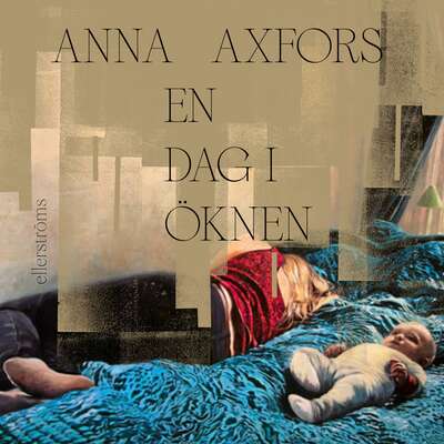 En dag i öknen - Anna Axfors.