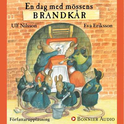 En dag med mössens brandkår - Ulf Nilsson.