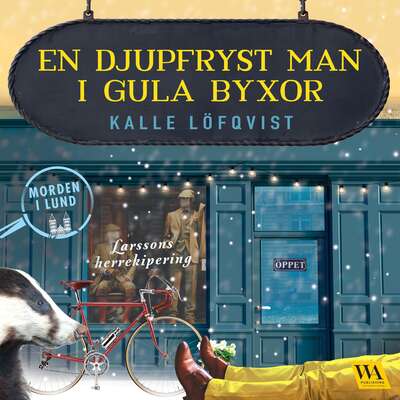 En djupfryst man i gula byxor - Kalle Löfqvist.