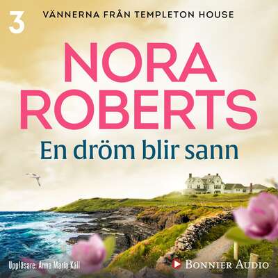 En dröm blir sann - Nora Roberts.