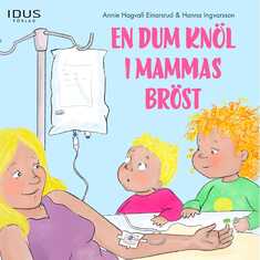 En dum knöl i mammas bröst