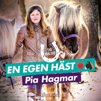 En egen häst - Pia Hagmar.