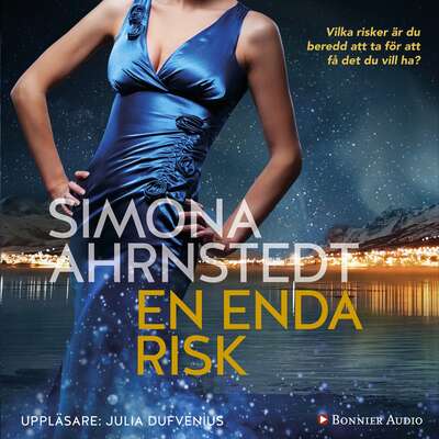 En enda risk - Simona Ahrnstedt.