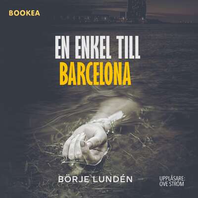 En enkel till Barcelona - Börje Lundén.