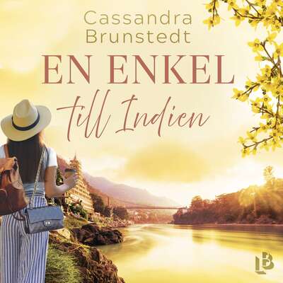 En enkel till Indien - Cassandra Brunstedt.