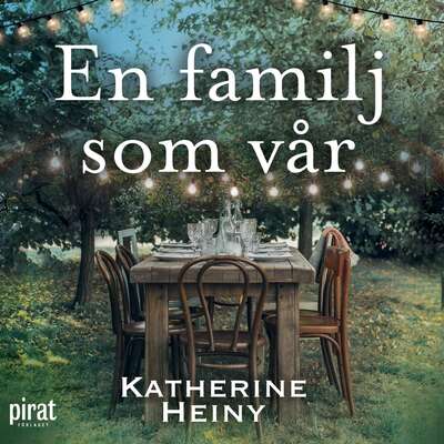 En familj som vår - Katherine Heiny.