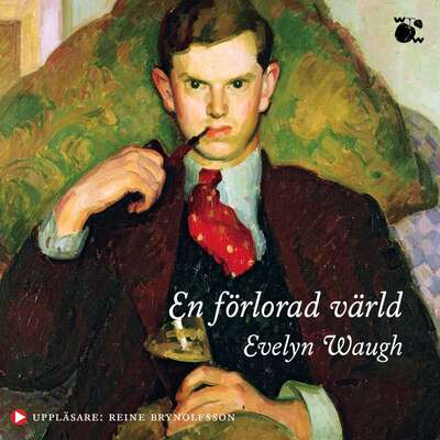 En förlorad värld - Evelyn Waugh.