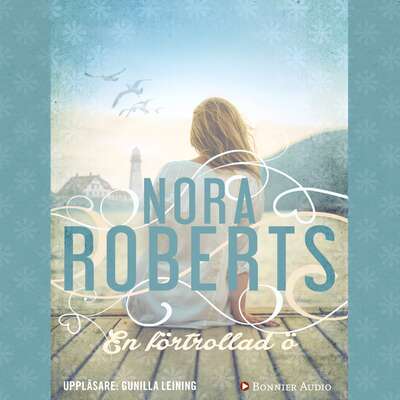 En förtrollad ö - Nora Roberts.