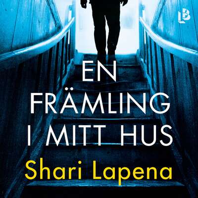 En främling i mitt hus - Shari Lapena.