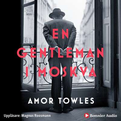 En gentleman i Moskva - Amor Towles.