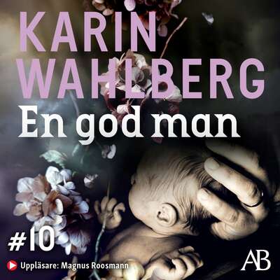 En god man - Karin Wahlberg.