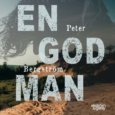 En god man - Peter Bergström.