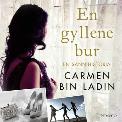 En gyllene bur: En sann historia - Carmen bin Ladin.