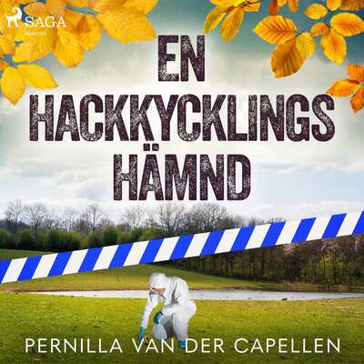 En hackkycklings hämnd - Pernilla van der Capellen.