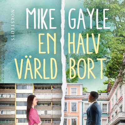 En halv värld bort - Mike Gayle.