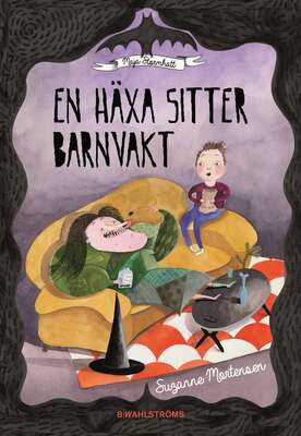 En häxa sitter barnvakt - Suzanne Mortensen.