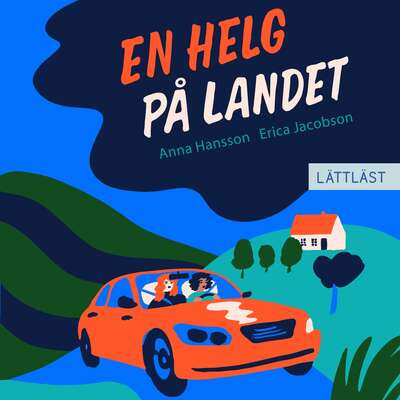 En helg på landet (lättläst) - Anna Hansson.