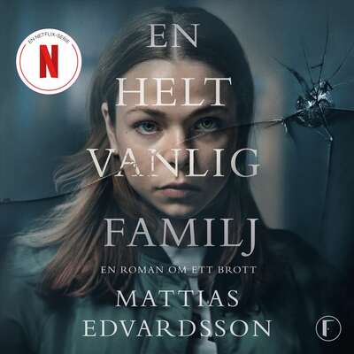 En helt vanlig familj - Mattias Edvardsson.