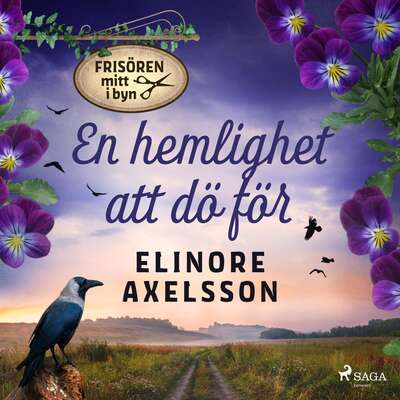 En hemlighet att dö för - Elinore Axelsson.