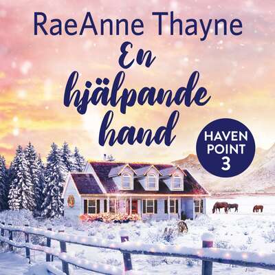 En hjälpande hand - RaeAnne Thayne.