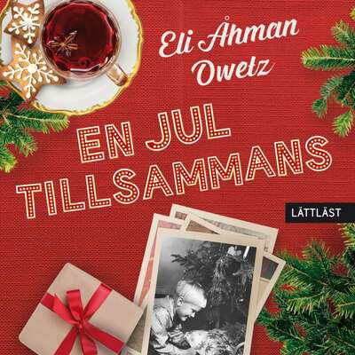 En jul tillsammans / Lättläst - Eli Åhman Owetz.