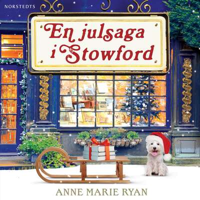 En julsaga i Stowford - Anne Marie Ryan.