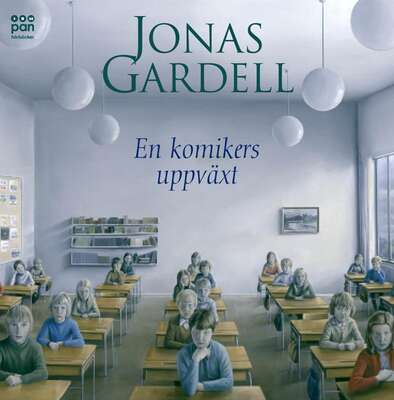 En komikers uppväxt - Jonas Gardell.