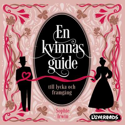 En kvinnas guide till lycka och framgång