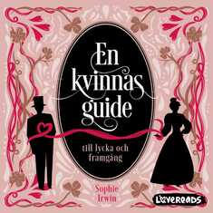 En kvinnas guide till lycka och framgång