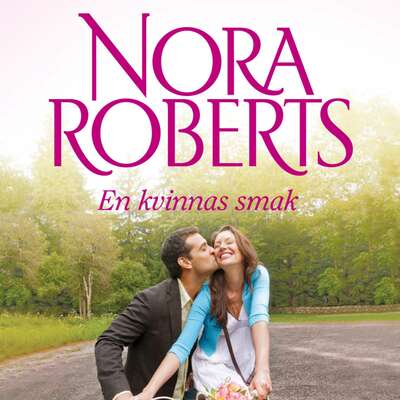 En kvinnas smak - Nora Roberts.