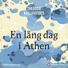 En lång dag i Athen : [berättelse]