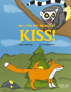 En liten bok om mycket kiss!