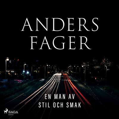 En man av stil och smak - Anders Fager.