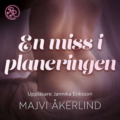 En miss i planeringen - Majvi Åkerlind.