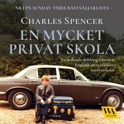 En mycket privat skola - Charles Spencer.