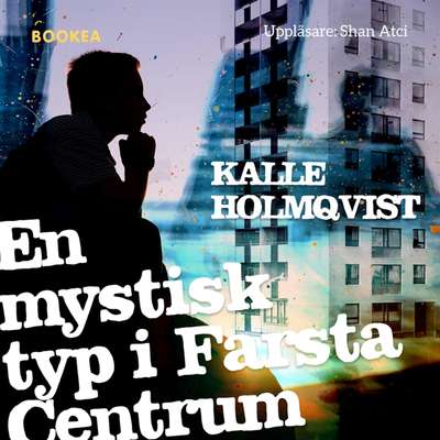 En mystisk typ i Farsta centrum - Kalle Holmqvist.